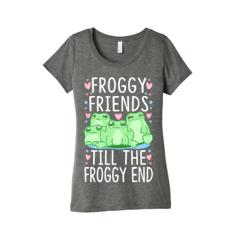 Froggy Friends Till The Froggy End Womens T-Shirt