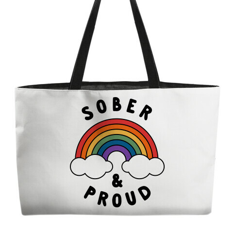 Sober And Proud Weekender Tote