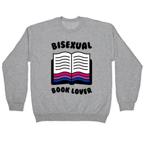 Bisexual Book Lover Pullover