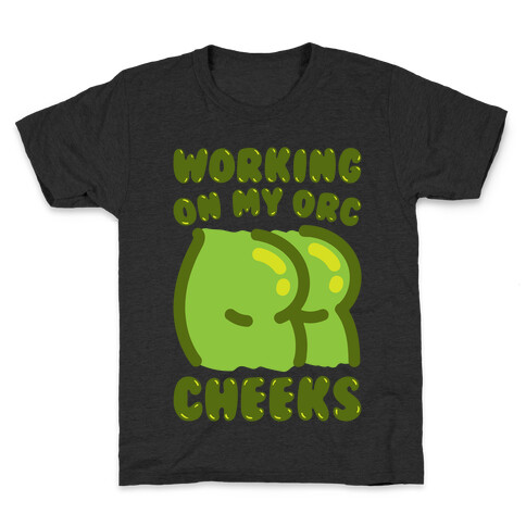 Working On My Orc Cheeks White Print Kids T-Shirt