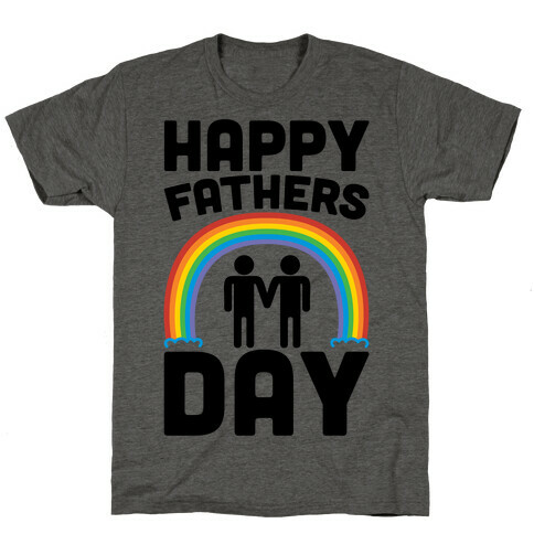 Happy Fathers Day  T-Shirt