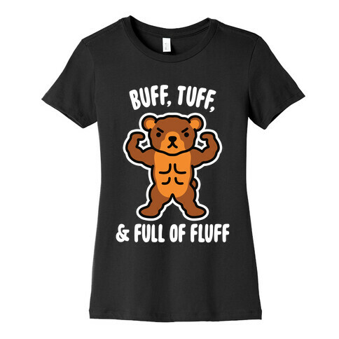 Buff, Tuff, & Full of Fluff Womens T-Shirt