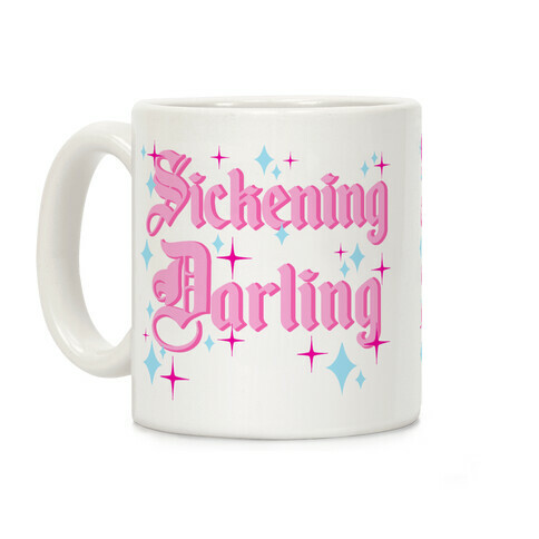 Sickening Darling Coffee Mug