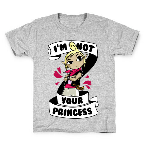 I'm Not Your Princess (Tetra) Kids T-Shirt