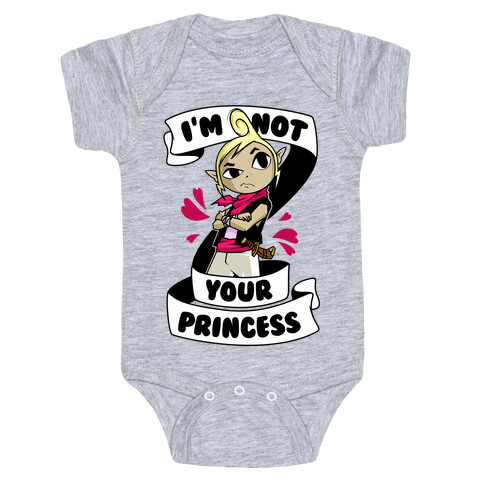 I'm Not Your Princess (Tetra) Baby One-Piece