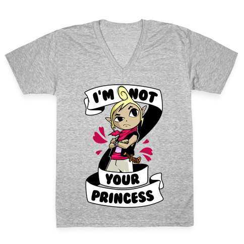 I'm Not Your Princess (Tetra) V-Neck Tee Shirt