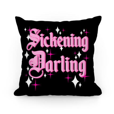 Sickening Darling Pillow