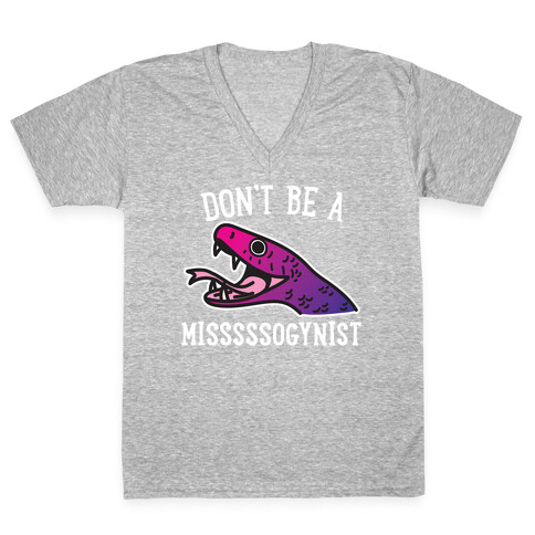 Don't Be A Misogynist Snake V-Neck Tee Shirt