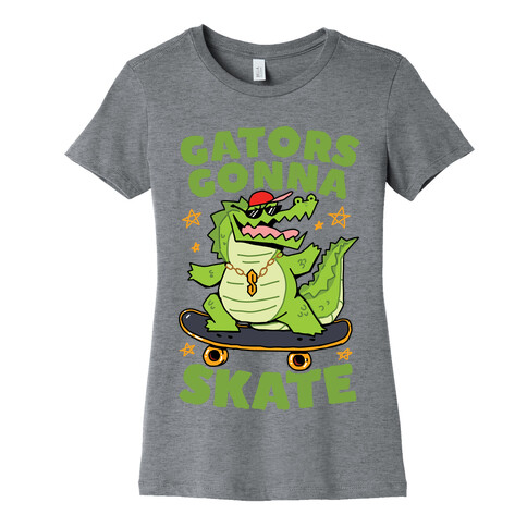 Gators Gonna Skate Womens T-Shirt