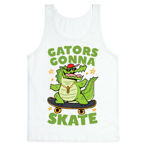 Gators Gonna Skate Tank Top