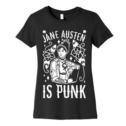 Jane Austen Is Punk Womens T-Shirt