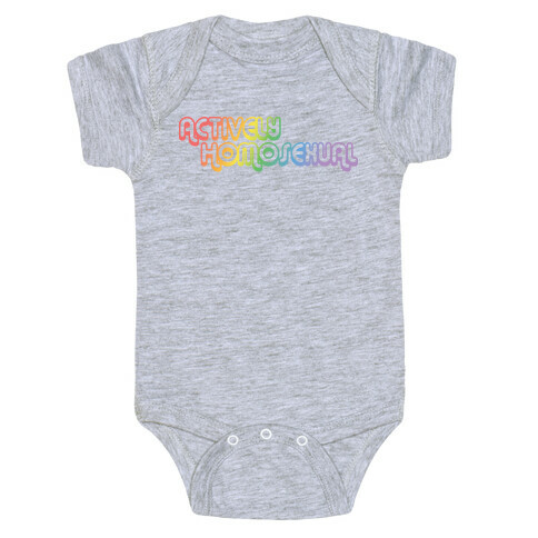 Actively Homosexual Baby One-Piece