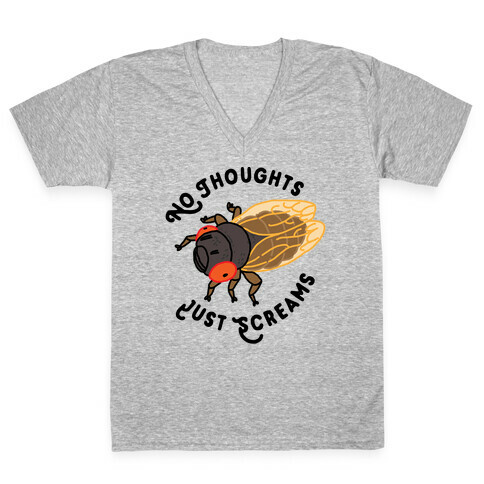 No Thoughts Just Screams Cicada V-Neck Tee Shirt