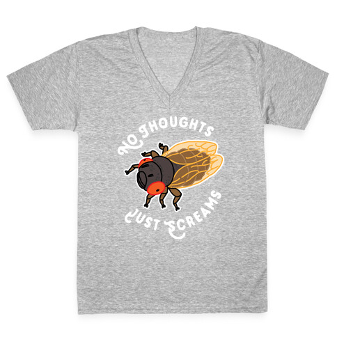 No Thoughts Just Screams Cicada V-Neck Tee Shirt