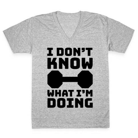 I Don't Know What I'm Doing V-Neck Tee Shirt