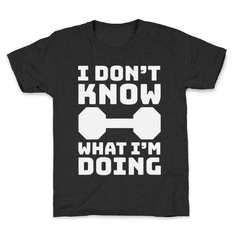 I Don't Know What I'm Doing Kids T-Shirt
