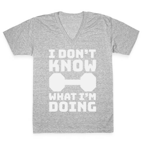 I Don't Know What I'm Doing V-Neck Tee Shirt
