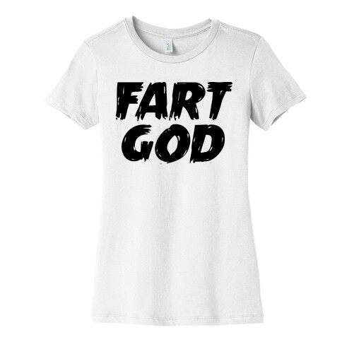 FART GOD Womens T-Shirt