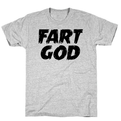FART GOD T-Shirt