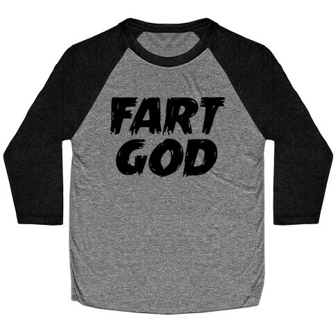 FART GOD Baseball Tee