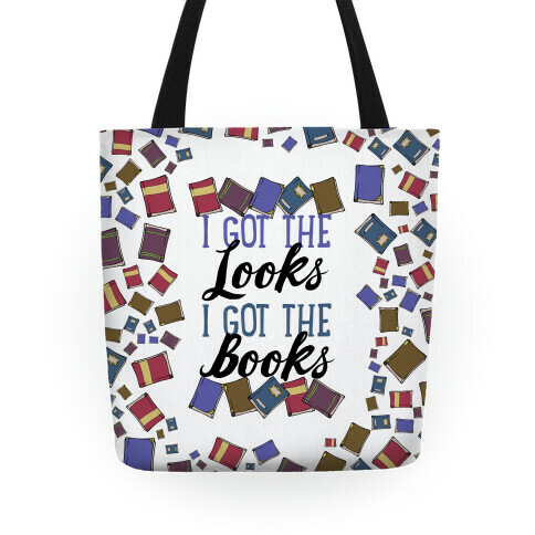 I Got The Looks I Got The Books Tote