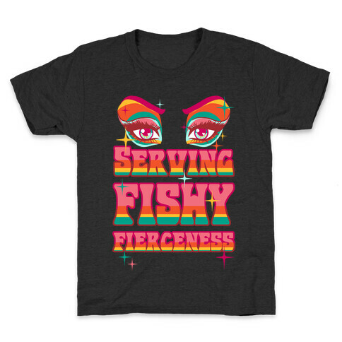 Serving Fishy Fierceness Kids T-Shirt