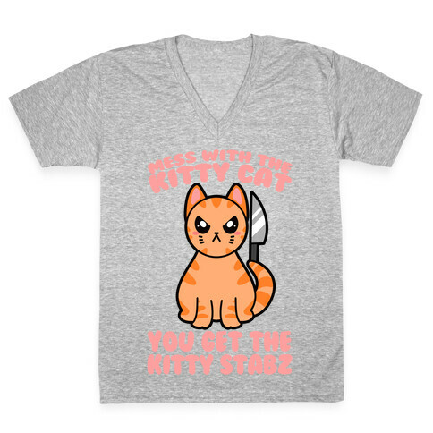 Mess With The Kitty Cat You Get The Kitty Stabz V-Neck Tee Shirt