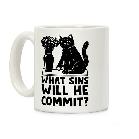 What Sins Will He Commit? Cat Coffee Mug