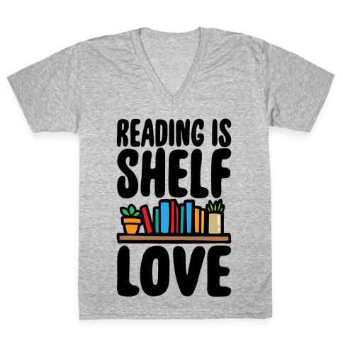 Reading Is Shelf Love V-Neck Tee Shirt