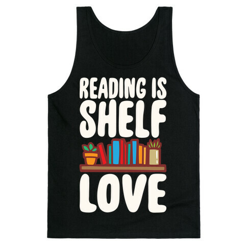 Reading Is Shelf Love White Print Tank Top