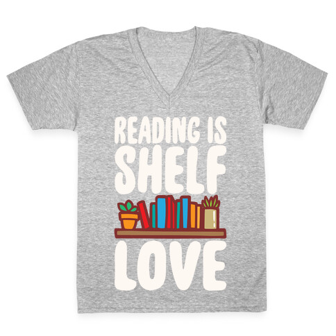 Reading Is Shelf Love White Print V-Neck Tee Shirt