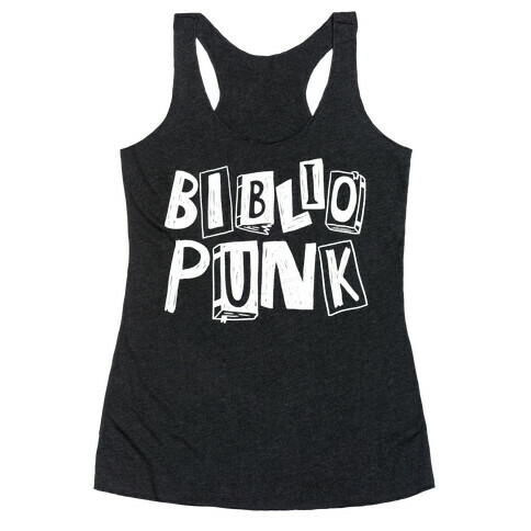 Bibliopunk Text Racerback Tank Top