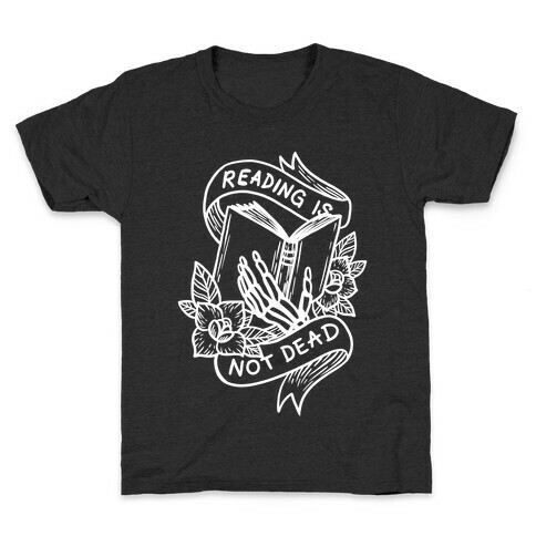 Reading Is Not Dead Kids T-Shirt