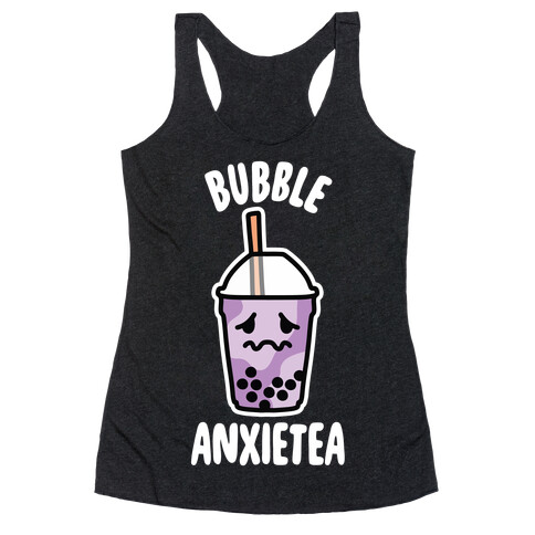 Bubble Anxietea Racerback Tank Top