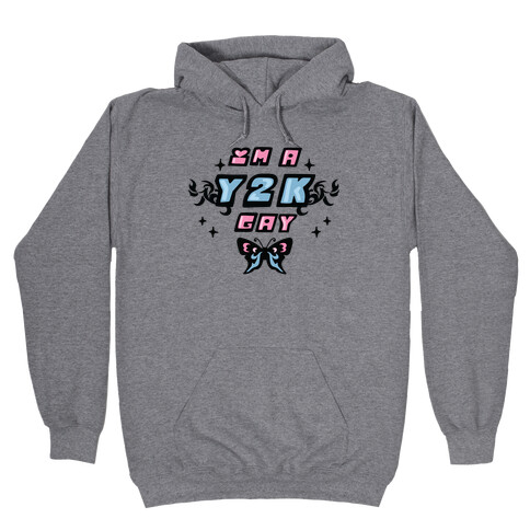 I'm a Y2K Gay Hooded Sweatshirt