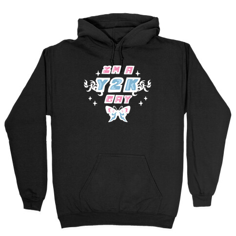 I'm a Y2K Gay Hooded Sweatshirt