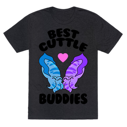 Best Cuttle Buddies T-Shirt