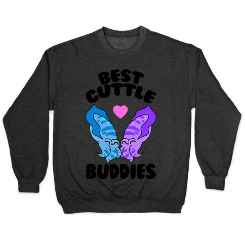 Best Cuttle Buddies Pullover