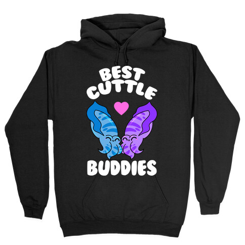 Best Cuttle Buddies Hooded Sweatshirt