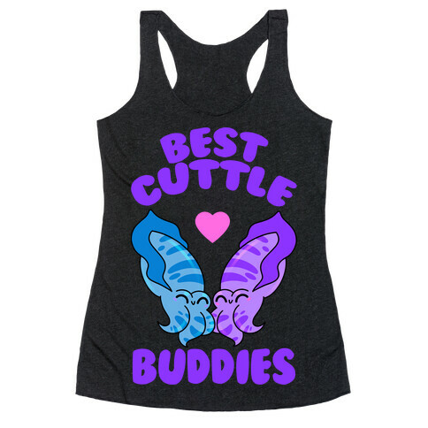 Best Cuttle Buddies Racerback Tank Top