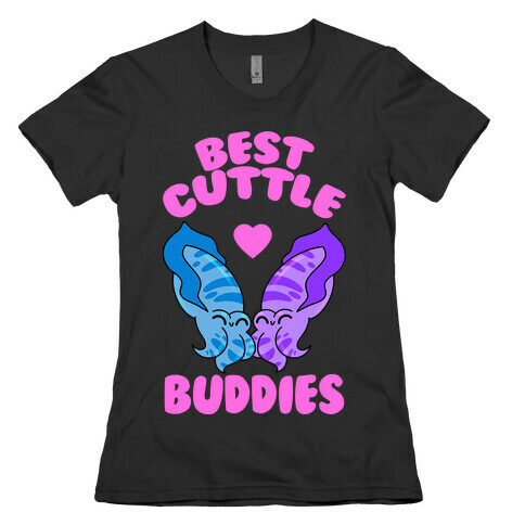 Best Cuttle Buddies Womens T-Shirt