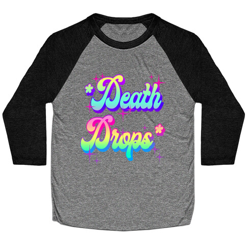 *Death Drops* Baseball Tee