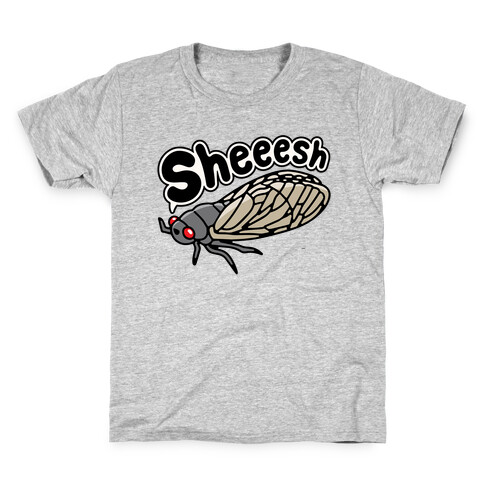 Sheeesh Cicada Kids T-Shirt