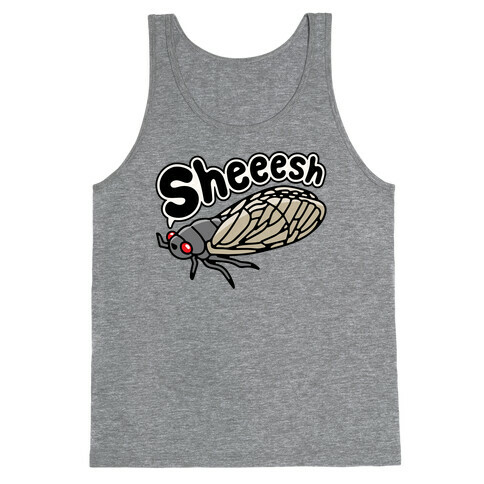 Sheeesh Cicada Tank Top