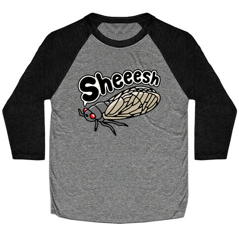 Sheeesh Cicada Baseball Tee