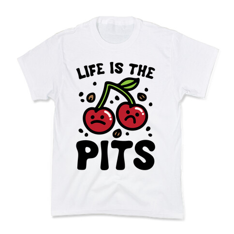 Life Is The Pits Cherry Pun Parody Kids T-Shirt