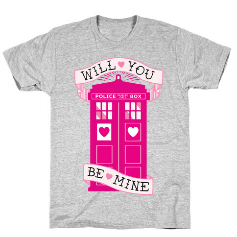 Will You Be Mine (Tardis) T-Shirt