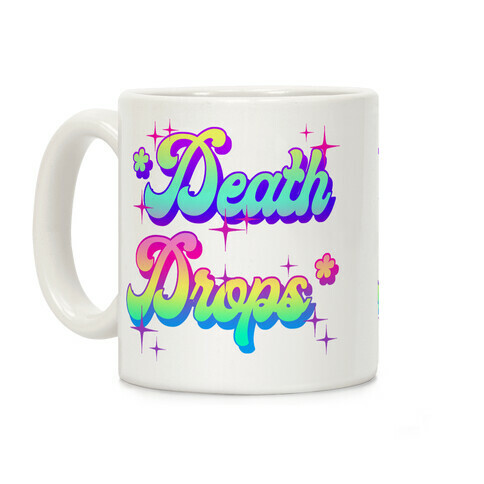 *Death Drops* Coffee Mug