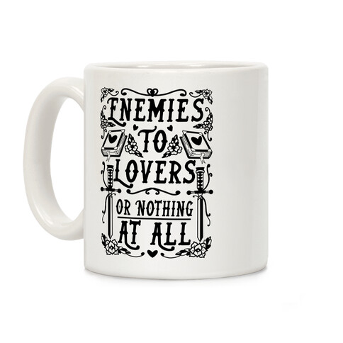 Enemies To Lovers Or Nothing At All Coffee Mug