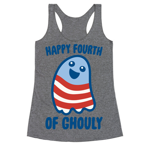 Happy Fourth of Ghouly  Racerback Tank Top